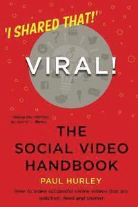 bokomslag Viral! The Social Video Handbook