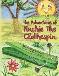 The Adventures of Pinchie The Clothespin 1