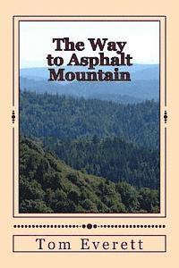 bokomslag The Way to Asphalt Mountain