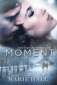 bokomslag A Moment: Moments Series