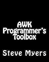 bokomslag AWK Programmer's Toolbox: Advanced AWK and Unix Shell Scripting Examples and Techniques