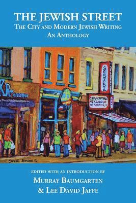 The Jewish Street: The City and Modern Jewish Writing: An Anthology 1