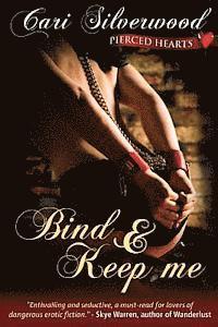 Bind and Keep Me 1