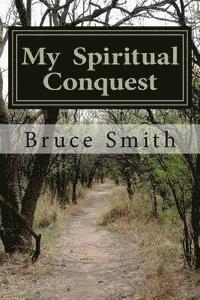 bokomslag My Spiritual Conquest