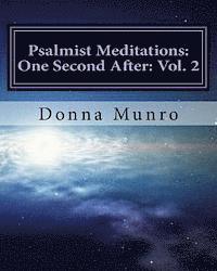 bokomslag Psalmist Meditations: One Second After: Vol. 2: Spiritual Tools for Spiritual Problems