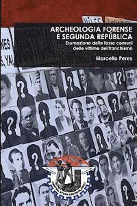 Archeologia forense e segunda Republica: Esumazione delle fosse comuni delle vittime del franchismo 1