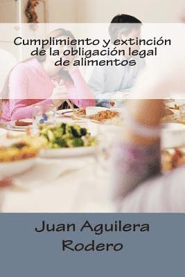 Cumplimiento y extinción de la obligación legal de alimentos 1