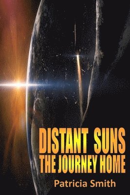 Patricia Smith - Distant Suns - The Journey Home, Häftad