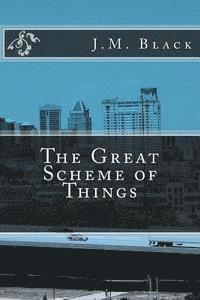 The Great Scheme of Things 1