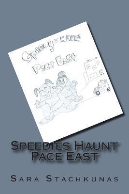 Speedies Haunt Pace East 1