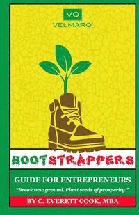 Bootstrappers Guide for Entrepreneurs: Bootstrappers Money Series 1