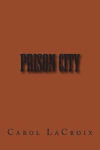 bokomslag Prison City