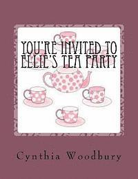 bokomslag Your're invited to Ellie's Tea Party