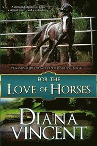 bokomslag For The Love of Horses