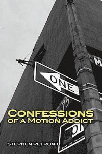 bokomslag Confessions of a Motion Addict
