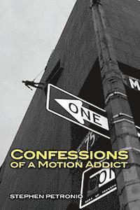 Confessions of a Motion Addict 1