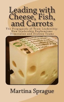 bokomslag Leading with Cheese, Fish, and Carrots