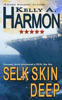 Kelly a. Harmon - Selk Skin Deep, Häftad