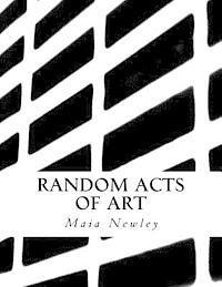 Random Acts of Art 1