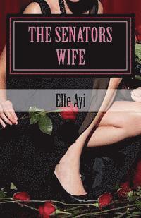 Elle Ayi - The Senators Wife, Häftad