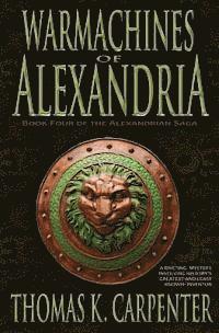bokomslag Warmachines of Alexandria (Alexandrian Saga #4)