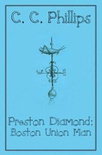 bokomslag Preston Diamond: Boston Union Man