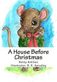 Betty Antibus - A House Before Christmas, Häftad