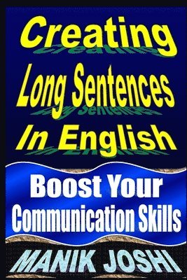 Creating Long Sentences In English 1