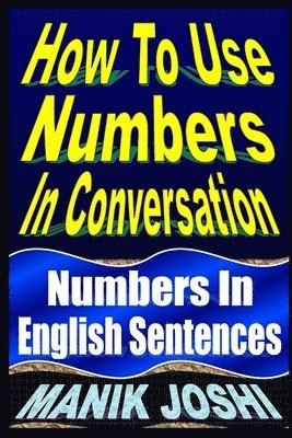 bokomslag How To Use Numbers In Conversation