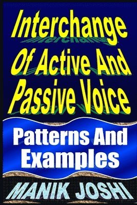 Manik Joshi - Interchange Of Active And Passive Voice, Häftad. Tillgänglighet: Lägg i varukorg