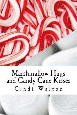 Marshmallow Hugs and Candy Cane Kisses: creating a circle with love 1