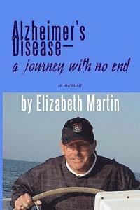 bokomslag Alzheimer's Disease: a journey with no end