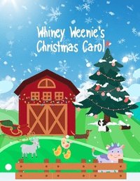 bokomslag Whiney Weenie's Christmas Carol