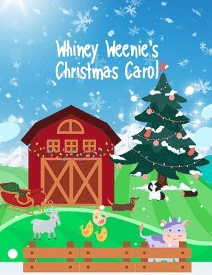 Whiney Weenie's Christmas Carol 1