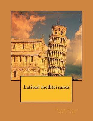 bokomslag Latitud mediterranea: poesía contemporanea