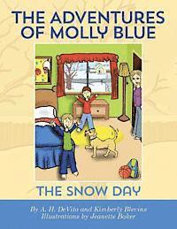 bokomslag The Adventures of Molly Blue: The Snow Day