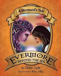 bokomslag A Mermaid's Tale: Evermore Beyond the Sea