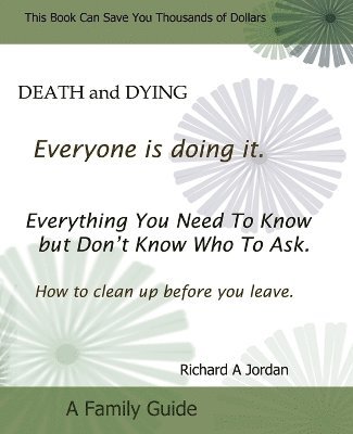 Death and Dying. Everyone Is Doing It 1