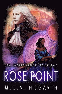 M. C. a. Hogarth - Rose Point: Her Instruments, Book 2, Häftad