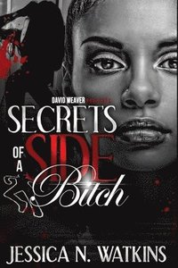 bokomslag Secrets of a Side Bitch