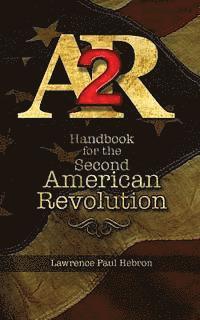 bokomslag AR2 Handbook for the Second American Revolution