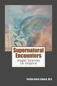 bokomslag Supernatural Encounters: Angel Stories to Inspire