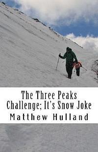 bokomslag The Three Peaks Challenge: It's Snow Joke!