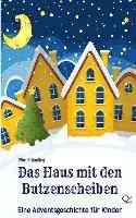 Das Haus mit den Butzenscheiben: Eine Adventsgeschichte für Kinder 1