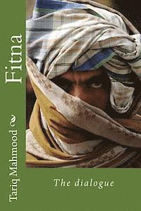 Tariq Mahmood - Fitna: The dialogue, Häftad