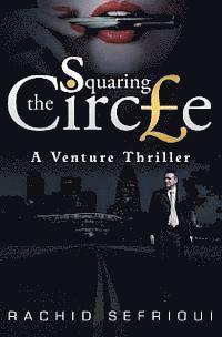 bokomslag Squaring The Circle: A Venture Thriller