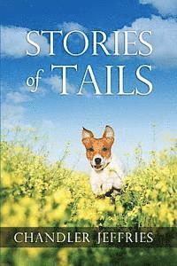 bokomslag Stories of Tails: Fun and Inspirational Short Stories About Dogs and Their Parents