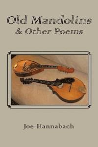 bokomslag Old Mandolins & Other Poems