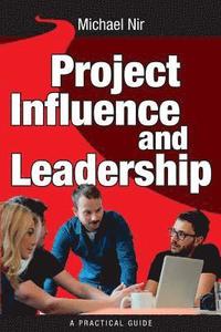 bokomslag Project Influence and Leadership