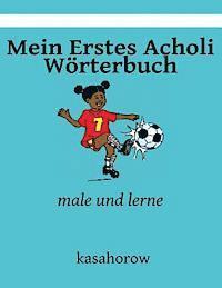 bokomslag Mein Erstes Acholi Wörterbuch: male und lerne